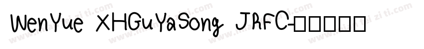 WenYue XHGuYaSong JRFC字体转换